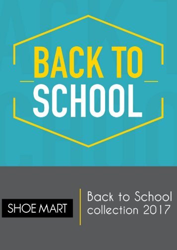 Back to School Shoe Mart Collection 2017