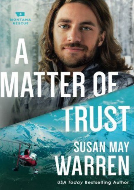 A Matter of Trust (Montana Rescue) (Susan May Warren)