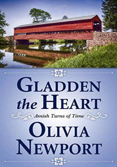 Gladden the Heart (Amish Turns of Time) (Olivia Newport)