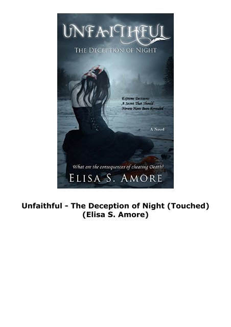 Unfaithful - The Deception of Night (Touched) (Elisa S. Amore)