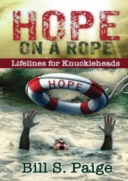 Hope on a Rope: Lifelines for Knuckleheads (Bill Paige)