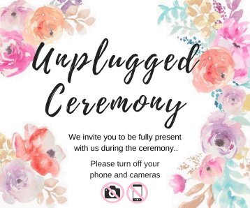 Unplugged Ceremony