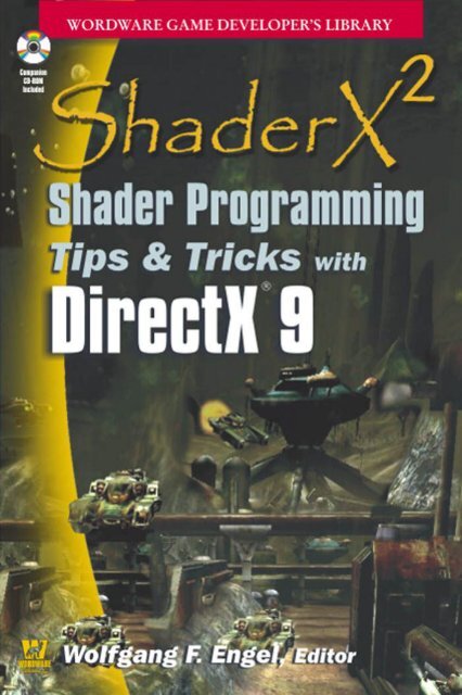 ShaderX Shader Programming Tips & Tricks With DirectX 9