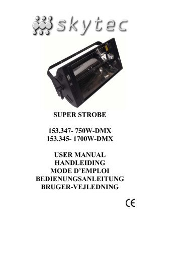 SUPER STROBE 153.347- 750W-DMX 153.345- 1700W-DMX ...