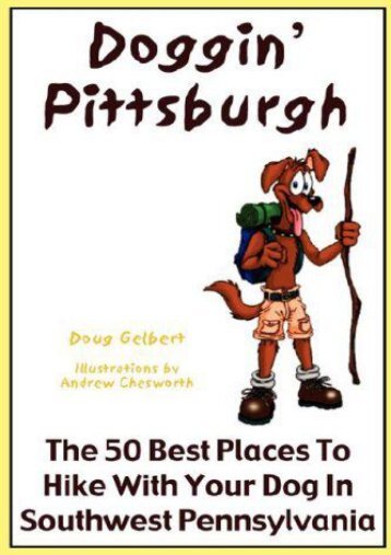 Doggin  Pittsburgh - The 50 Best Places To Hike With Your Dog In Southwestern Pennsylvania