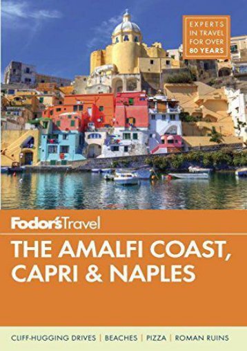 Fodor s The Amalfi Coast, Capri   Naples (Full-color Travel Guide)