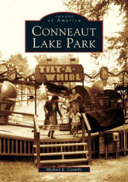 Conneaut Lake Park  (PA)   (Images of America)
