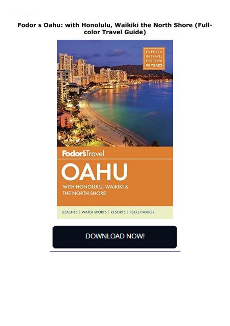 Fodor s Oahu: with Honolulu, Waikiki   the North Shore (Full-color Travel Guide)