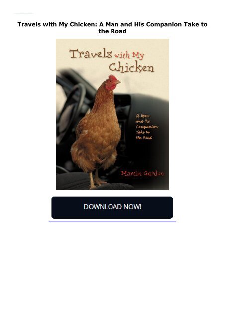 Travels with My Chicken: A Man and His Companion Take to the Road