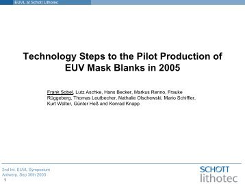 Technology Steps to the Pilot Production of EUV - Sematech