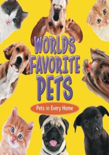 Worlds Favorite Pets: Pets in Every Home