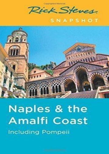 Rick Steves Snapshot Naples   the Amalfi Coast: Including Pompeii