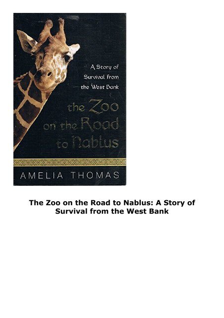 The Zoo on the Road to Nablus: A Story of Survival from the West Bank