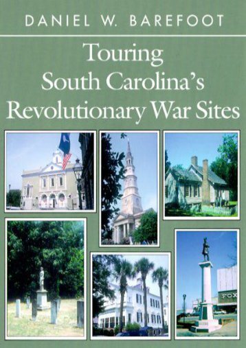 Touring South Carolina s Revolutionary War Sites (Touring the Backroads)