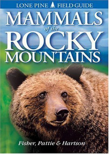 Mammals of the Rocky Mountains (Lone Pine Field Guides)