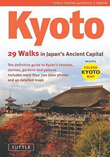 Kyoto, 29 Walks in Japan s Ancient Capital: .
