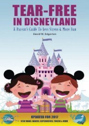 Tear-Free in Disneyland: A Parent s Guide to Less Stress and More Fun for the Whole Family