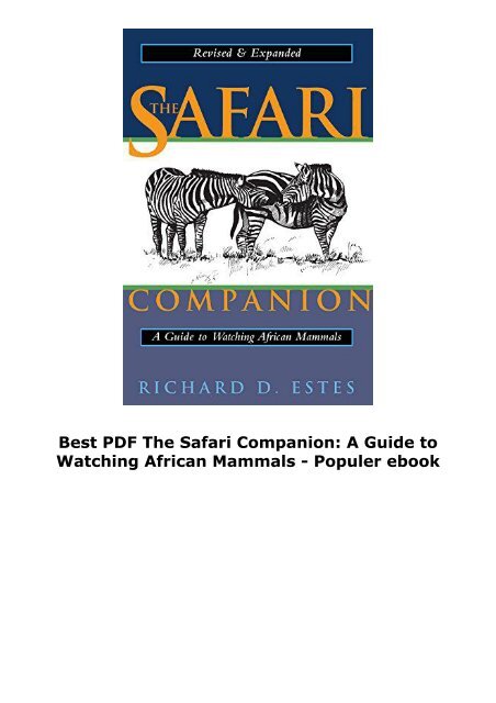  Best PDF The Safari Companion: A Guide to Watching African Mammals -  Populer ebook