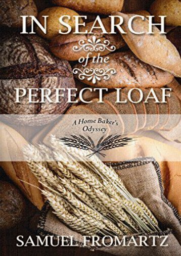  Best PDF In Search Of The Perfect Loaf (Thorndike Press Large Print Nonfiction) -  Best book