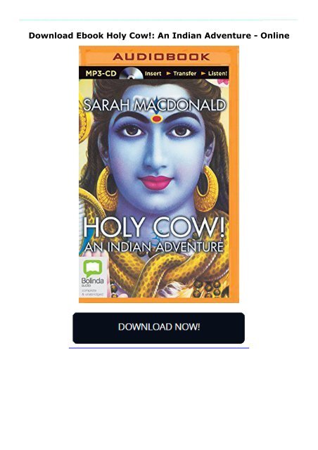 Download Ebook Holy Cow!: An Indian Adventure -  Online