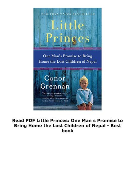  Read PDF Little Princes: One Man s Promise to Bring Home the Lost Children of Nepal -  Best book