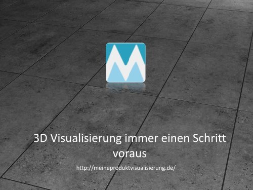 3D Visualisierung Immer Einen Schritt Voraus - Meine Produktvisualisierung
