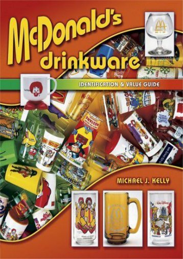 McDonald s Drinkware: Identification   Value Guide (Identification   Values (Collector Books)) (Michael J. Kelly)