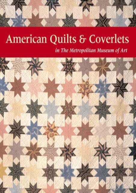 American Quilts and Coverlets in The Metropolitan Museum of Art (Amelia Peck)