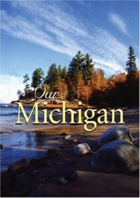 Our Michigan (Voyageur Press)