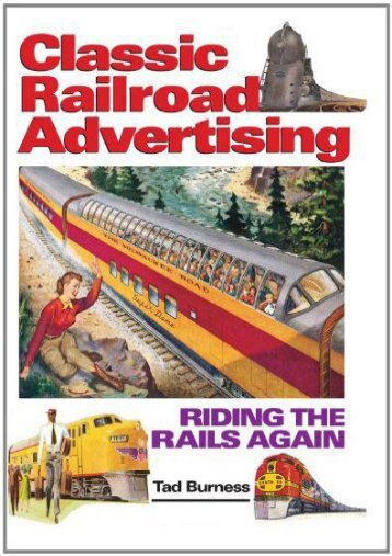 Classic Railroad Advertising (Tad Burness)
