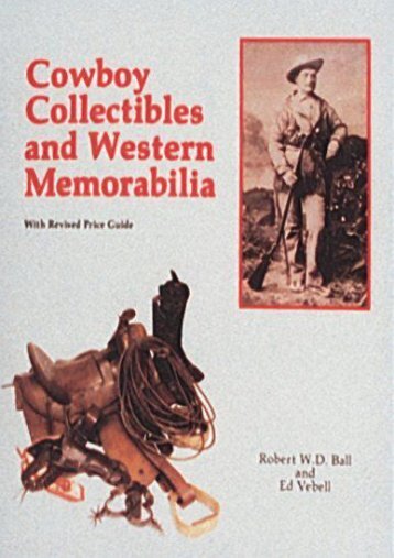 Cowboy Collectibles and Western Memorabilia (Bob Ball)