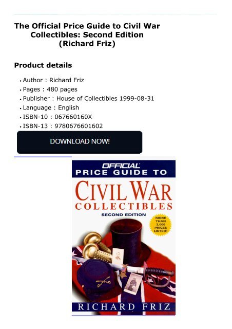 The Official Price Guide to Civil War Collectibles: Second Edition (Richard Friz)