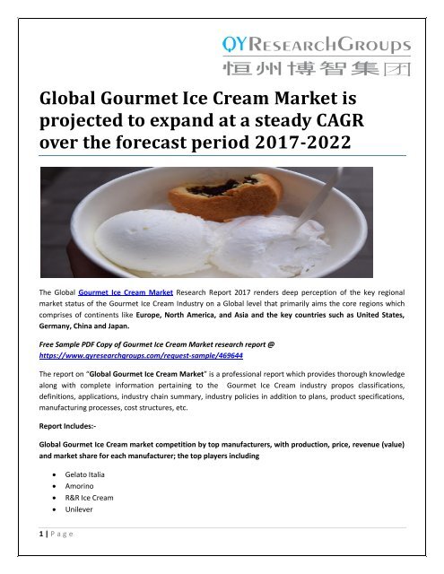 Global Gourmet Ice Cream Market is projected to expand at a steady CAGR over the forecast period 2017-2022