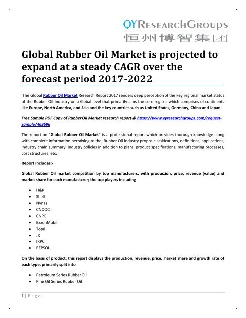 Global Rubber Oil Market is projected to expand at a steady CAGR over the forecast period 2017-2022