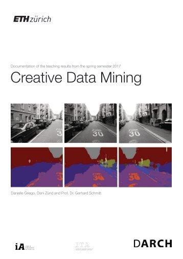 Creative Data Mining : Documentation of the teaching results from the Spring Semester 2017