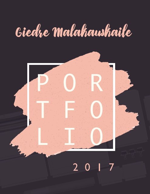 Potfolio by Giedre Malakauskaite