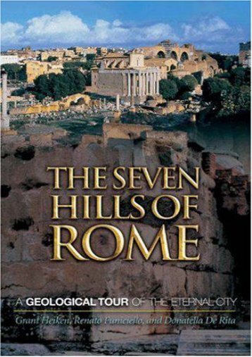 The Seven Hills of Rome: A Geological Tour of the Eternal City