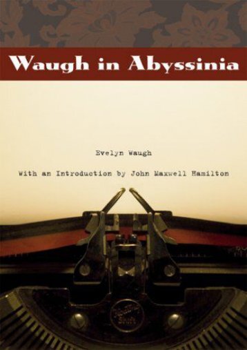 Waugh in Abyssinia (From Our Own Correspondent)