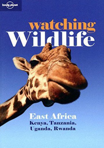 Lonely Planet Watching Wildlife East Africa (Travel Guide)