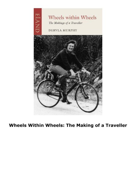 Wheels Within Wheels: The Making of a Traveller