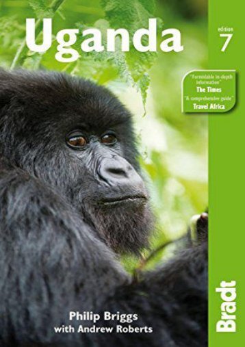 Uganda 7th Bradt Travel Guide Uganda 7th Bradt Travel Guide