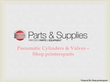 Pneumatic Cylinders  Valves  - Shop printersparts com