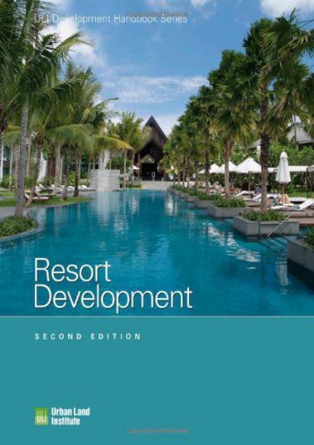  Read PDF Resort Development (Development Handbook series) -  For Ipad - By Urban Land Institute