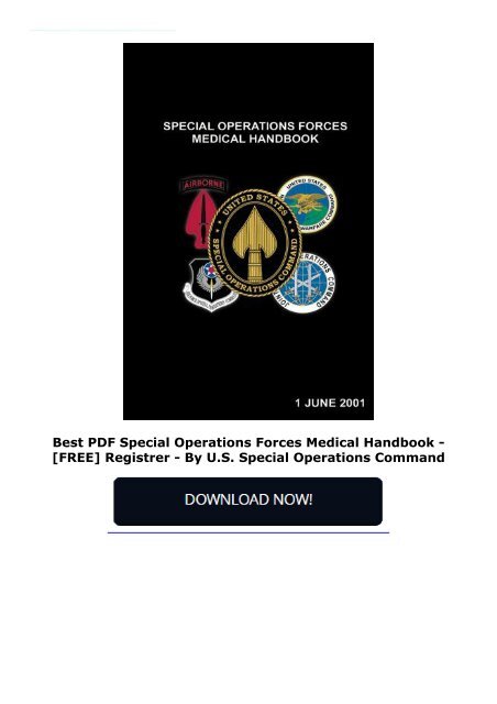  Best PDF Special Operations Forces Medical Handbook -  [FREE] Registrer - By U.S. Special Operations Command