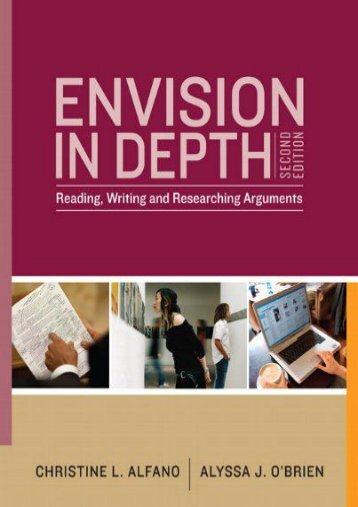  Unlimited Ebook Envision in Depth: Reading, Writing, and Researching Arguments -  Unlimed acces book - By Christine L. Alfano