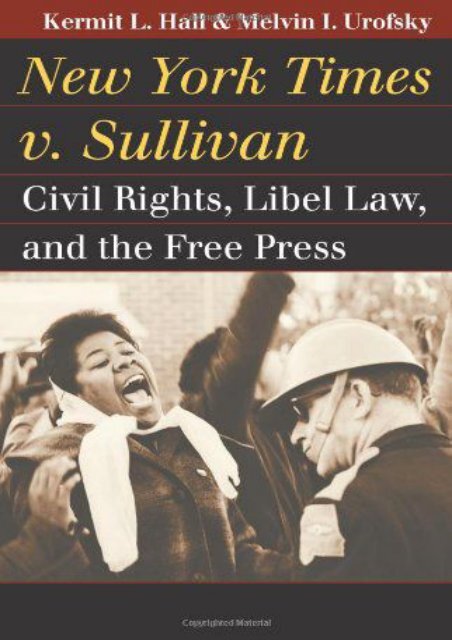  Read PDF New York Times v. Sullivan: Civil Rights, Libel Law, and the Free Press (Landmark Law Cases   American Society) -  Best book - By Kermit L. Hall