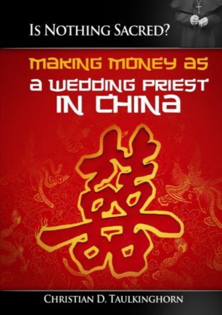 Is Nothing Sacred? Making Money as a Wedding Priest in China