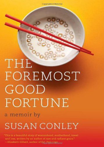 The Foremost Good Fortune: A Memoir