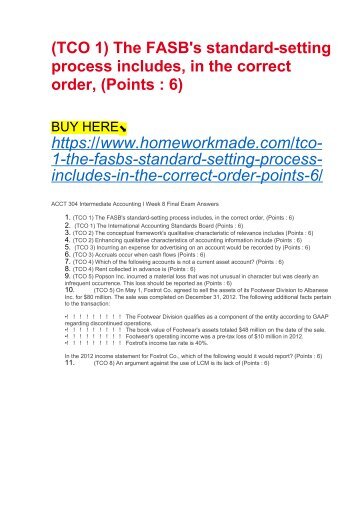 (TCO 1) The FASB&#039;s standard-setting process includes, in the correct order, (Points - 6)