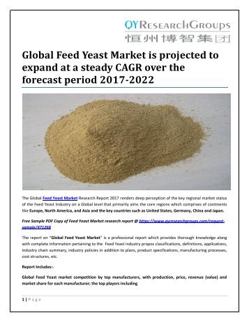 Global Feed Yeast Market is projected to expand at a steady CAGR over the forecast period 2017-2022